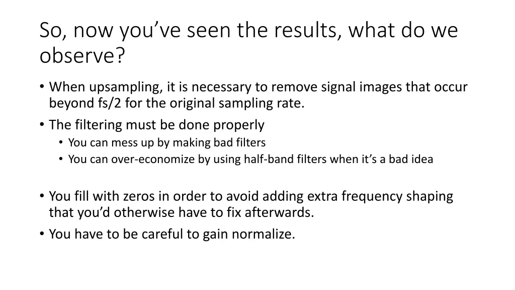 so now you ve seen the results what do we observe