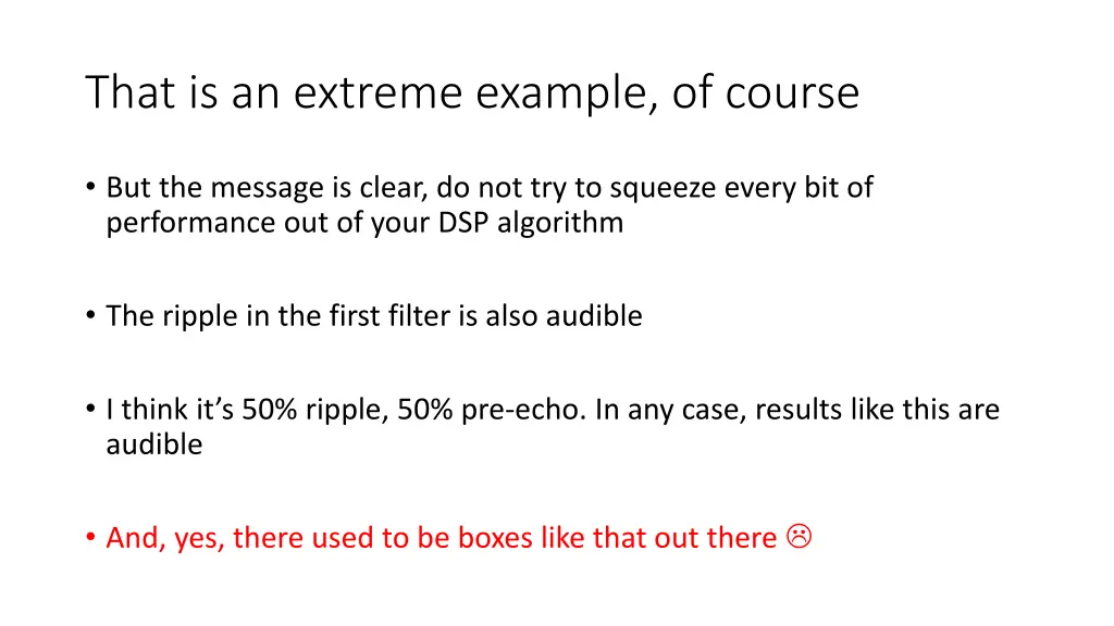 that is an extreme example of course