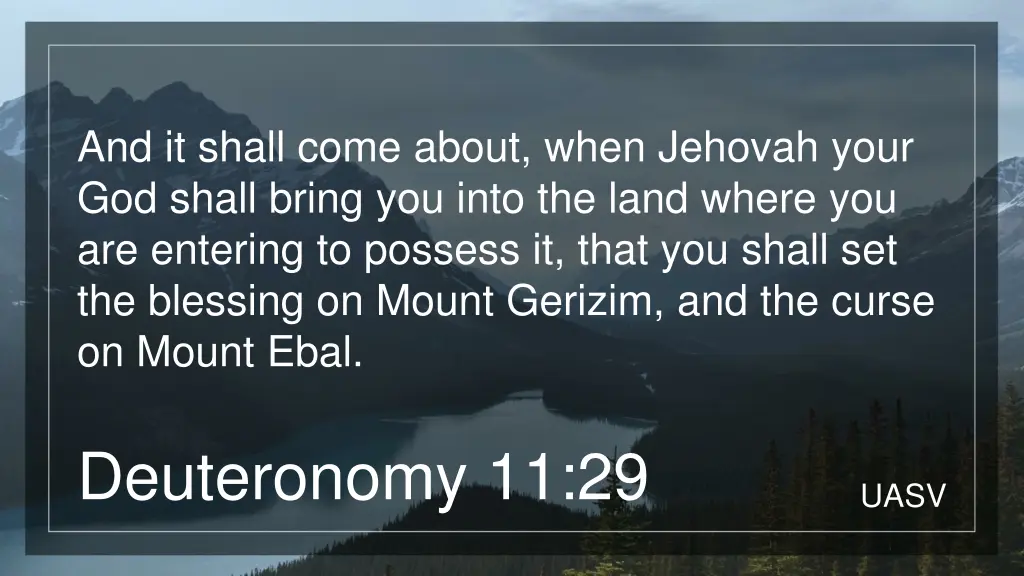 and it shall come about when jehovah your