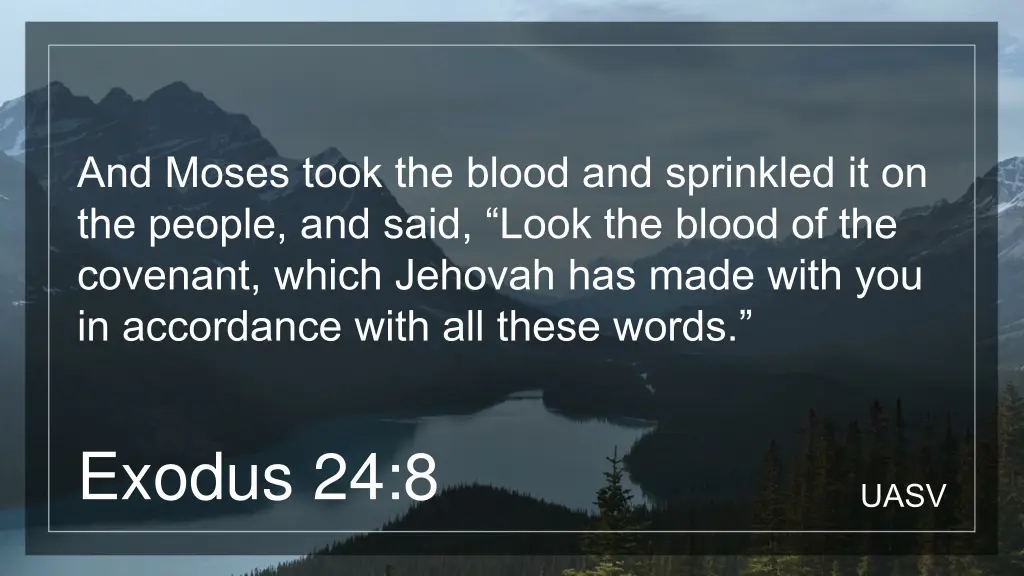 and moses took the blood and sprinkled