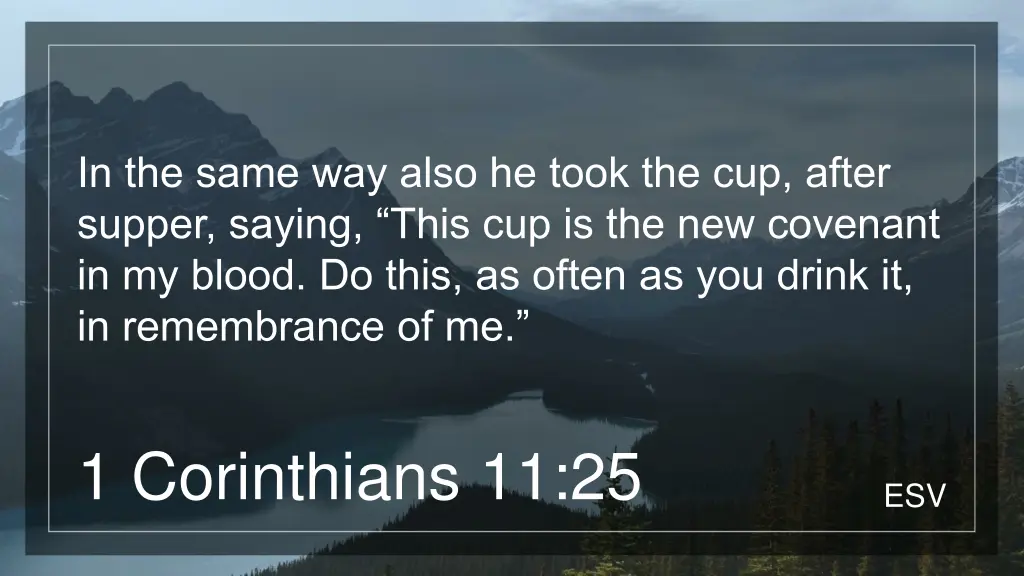 in the same way also he took the cup after supper