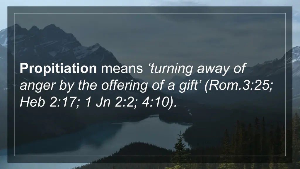 propitiation means turning away of anger
