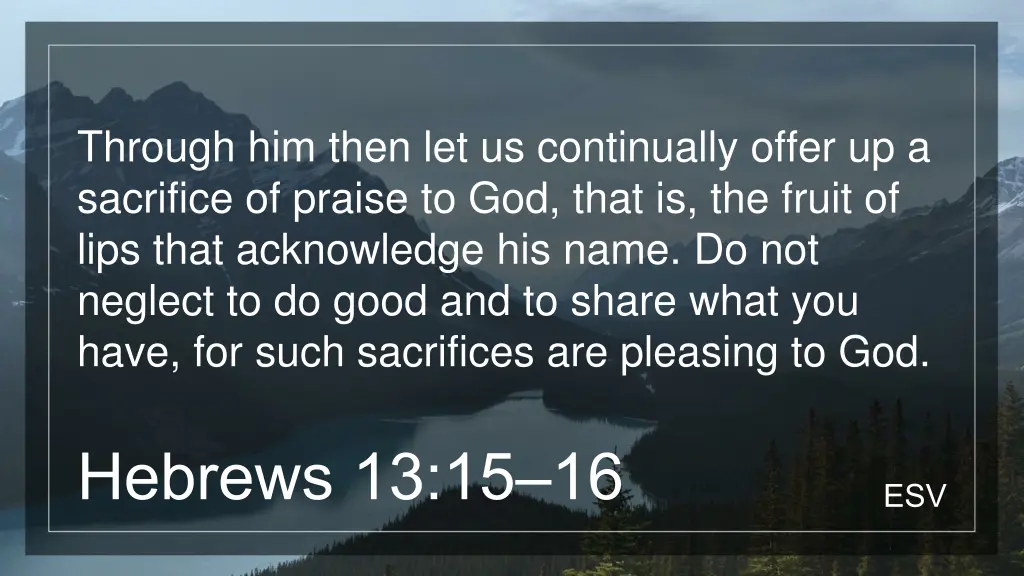 through him then let us continually offer