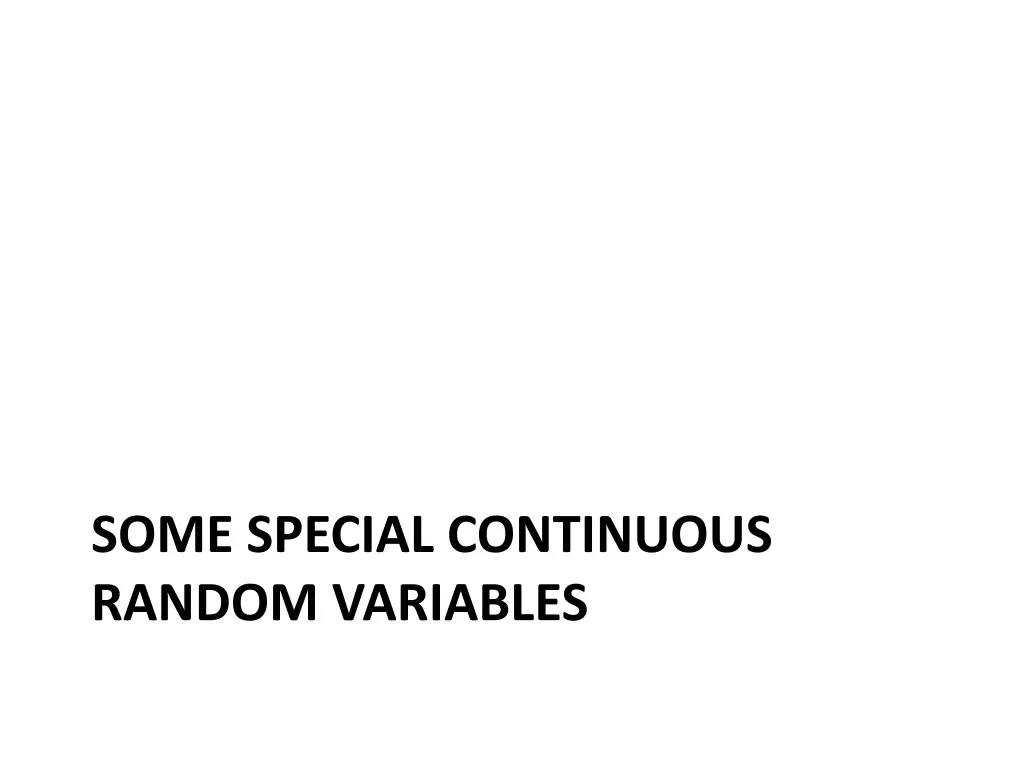some special continuous random variables