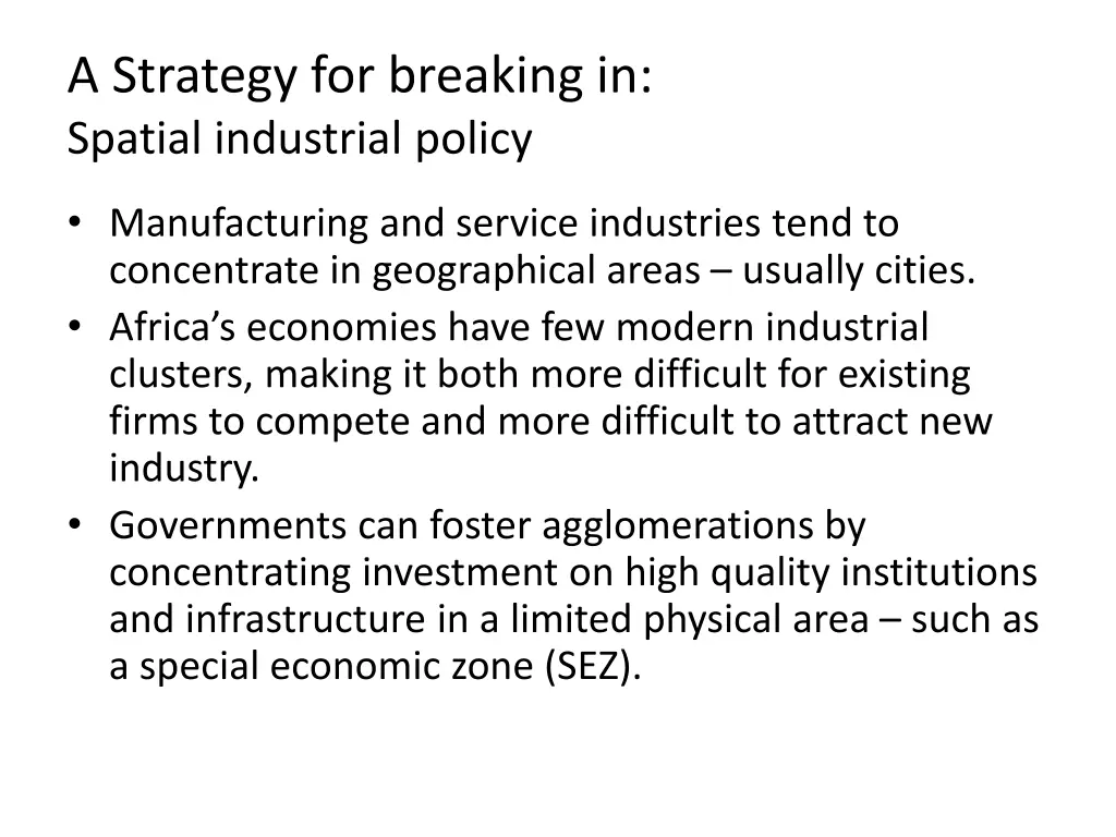 a strategy for breaking in spatial industrial