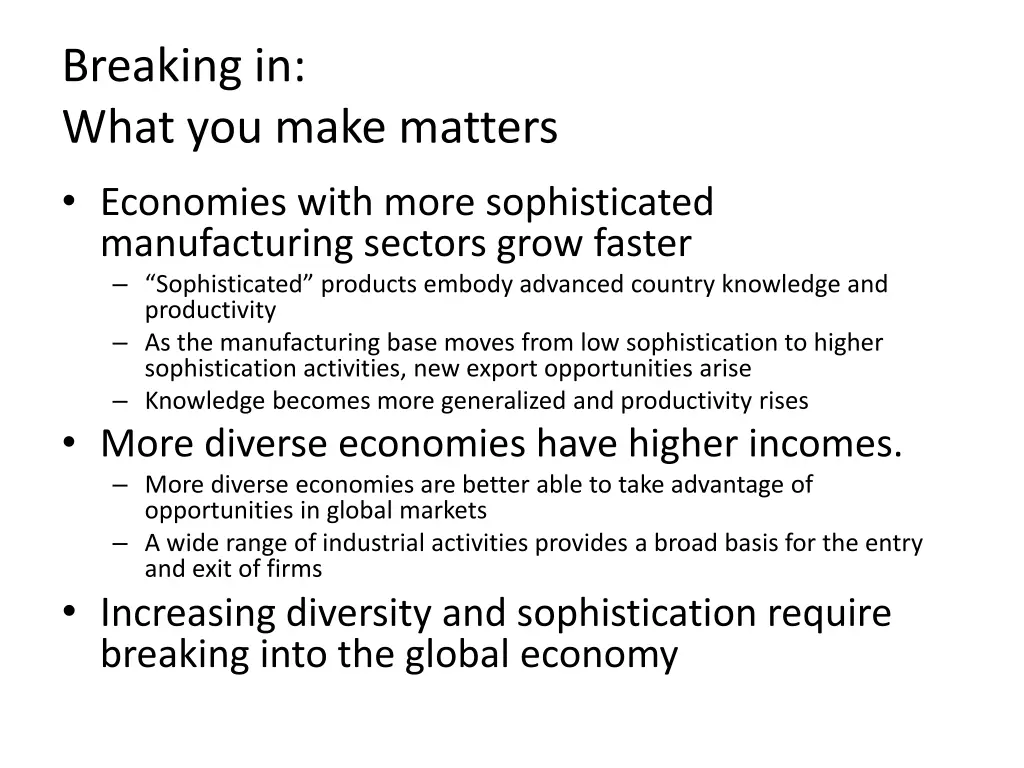 breaking in what you make matters economies with