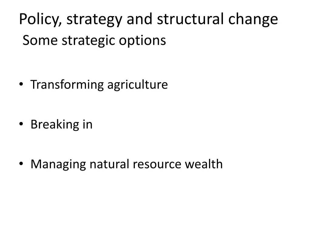 policy strategy and structural change some