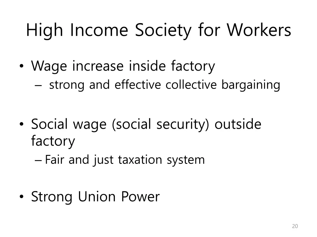 high income society for workers