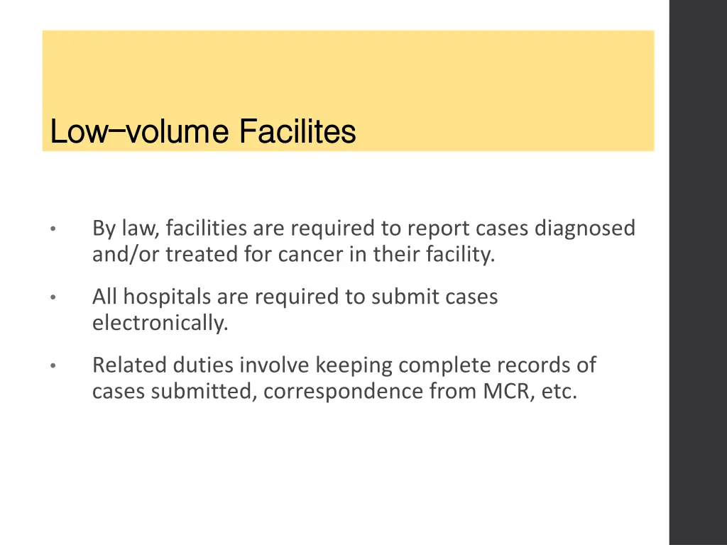 low low volume volume facilites