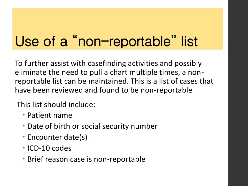 use of a non use of a non reportable list