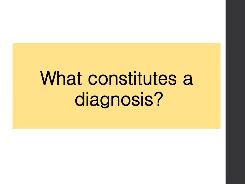 what constitutes a what constitutes a diagnosis