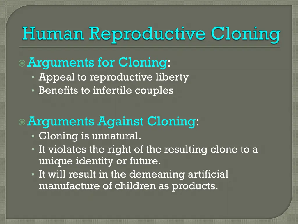 arguments for cloning appeal to reproductive