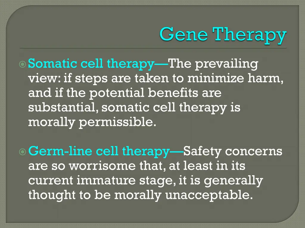 somatic cell therapy the prevailing view if steps