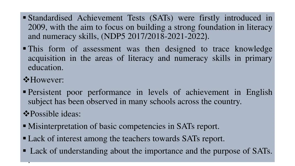 standardised achievement tests sats were firstly