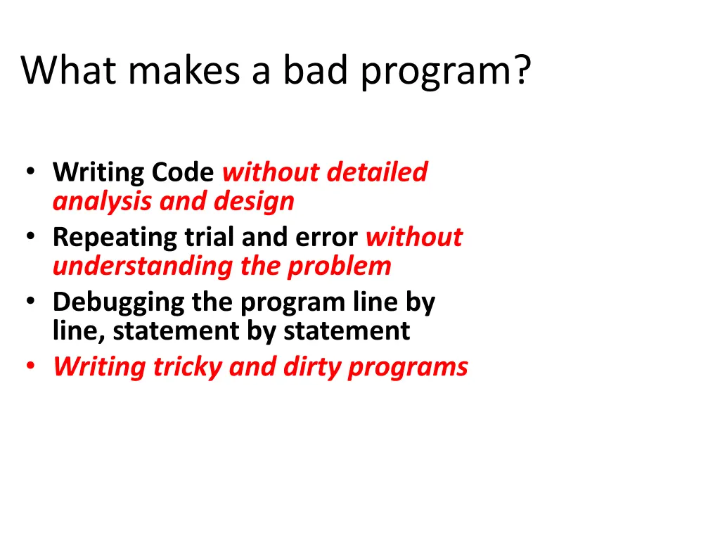 what makes a bad program