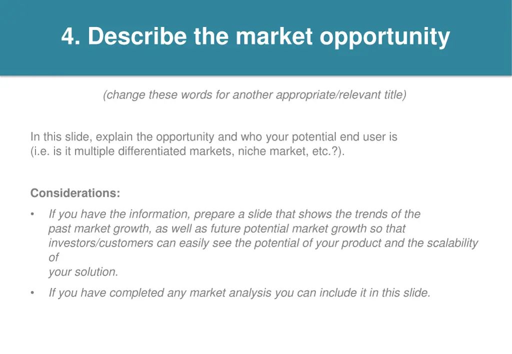 4 describe the market opportunity