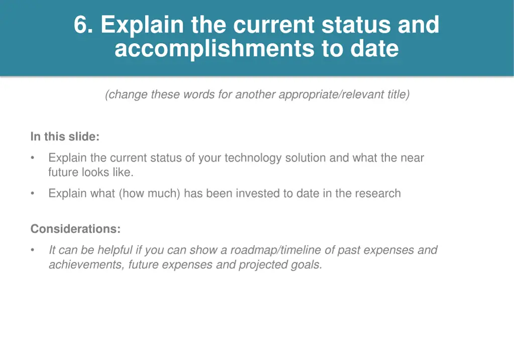 6 explain the current status and accomplishments