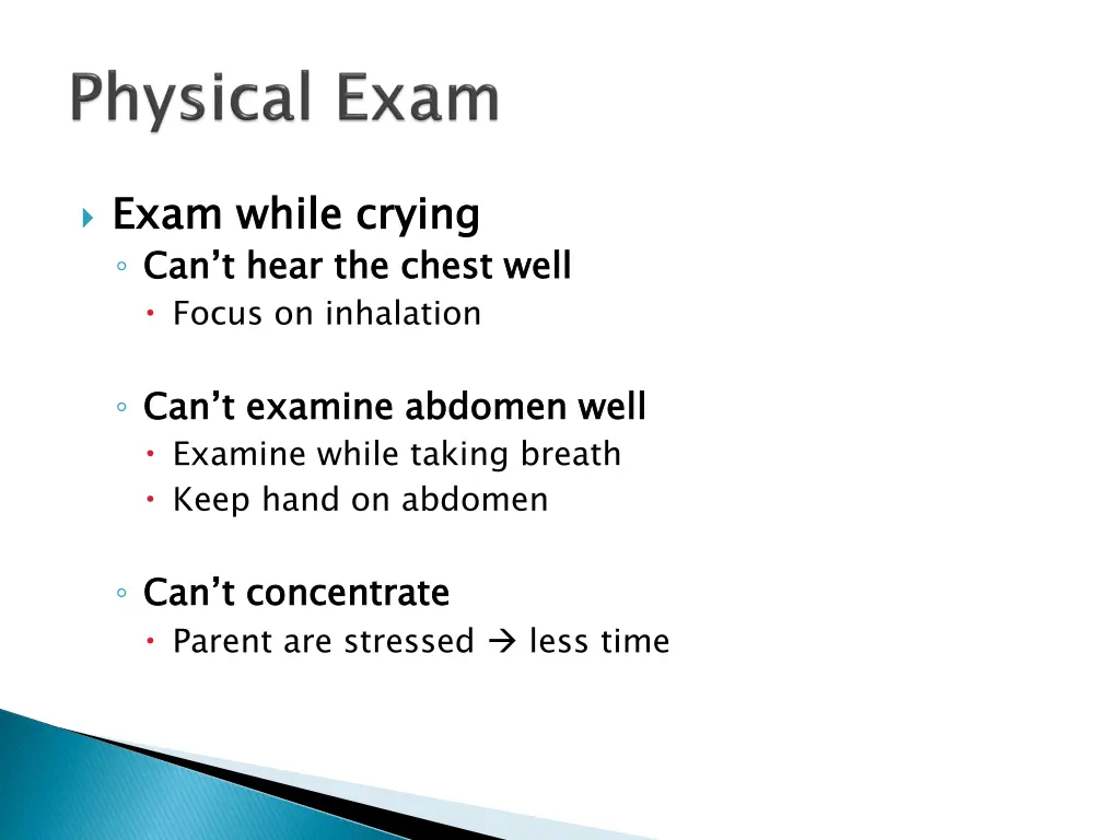 exam while crying can t hear the chest well focus