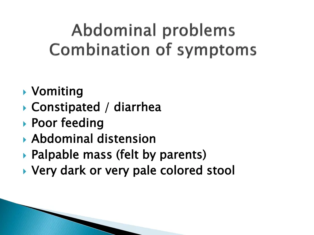 vomiting constipated diarrhea poor feeding