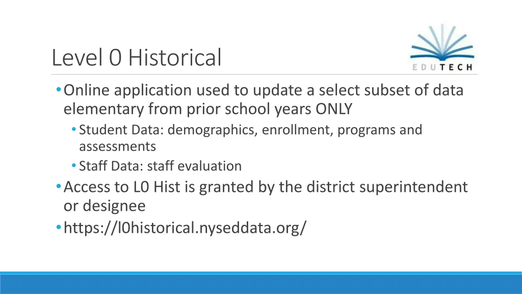 level 0 historical online application used