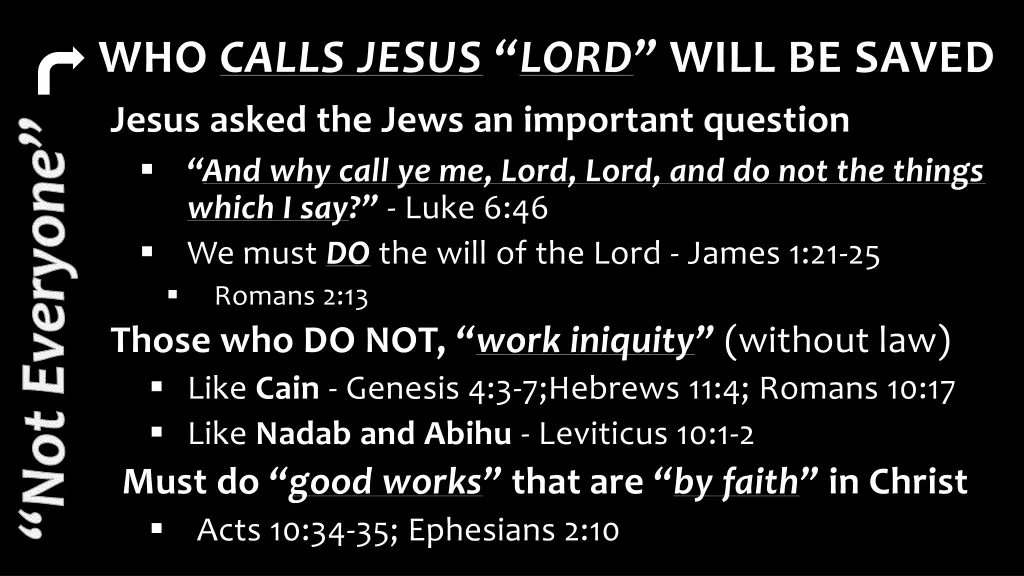 who calls jesus lord will be saved jesus asked