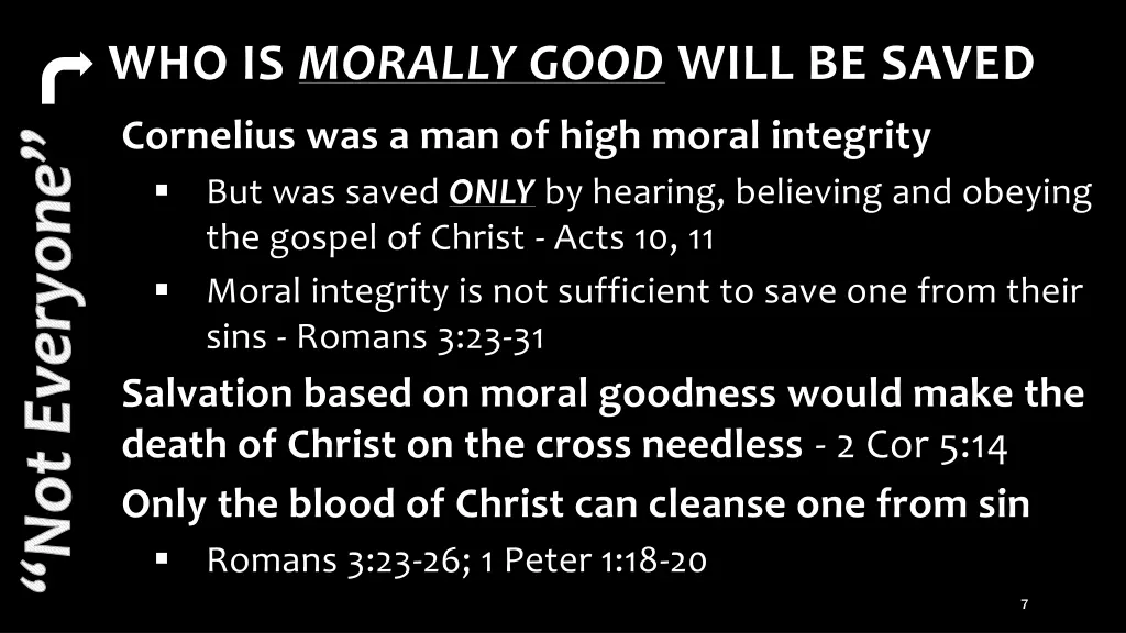 who is morally good will be saved