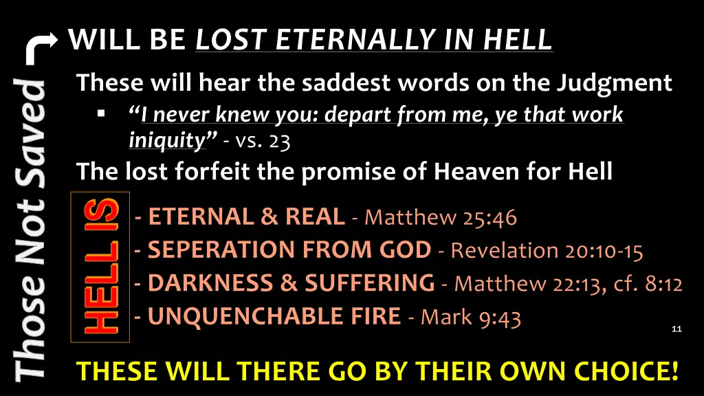 will be lost eternally in hell