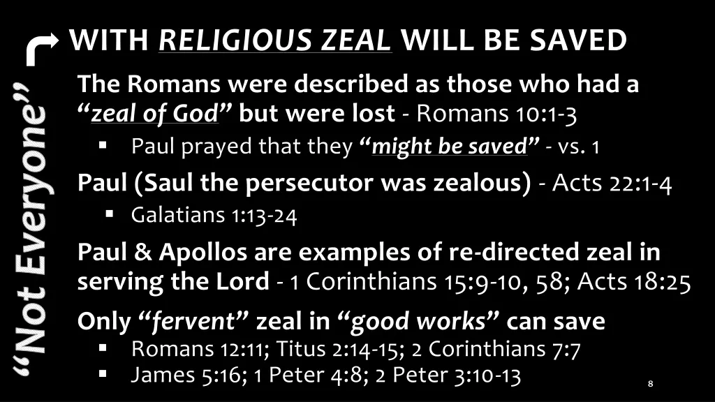 with religious zeal will be saved