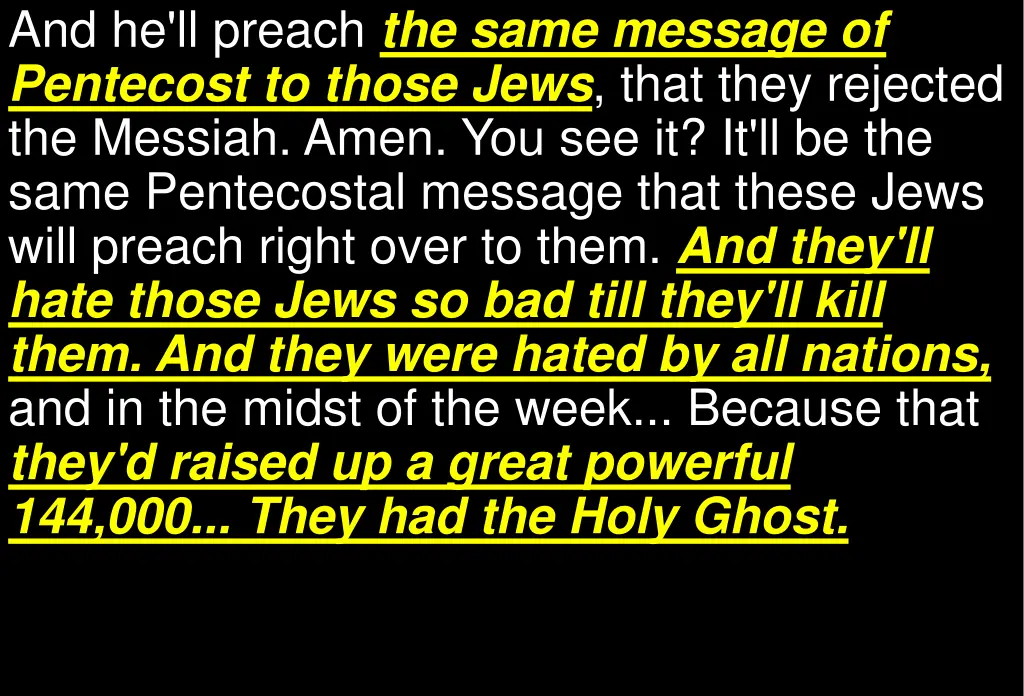 and he ll preach the same message of pentecost