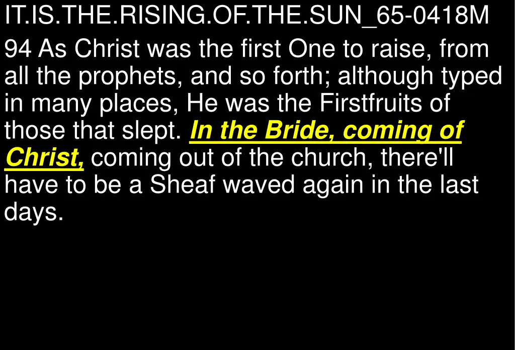 it is the rising of the sun 65 0418m 94 as christ