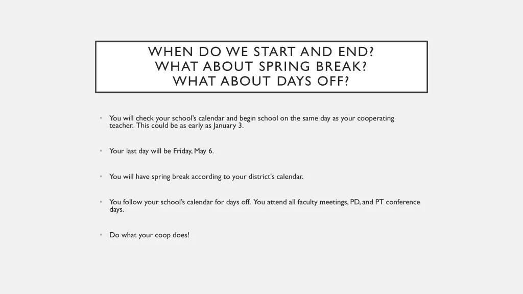 when do we start and end what about spring break