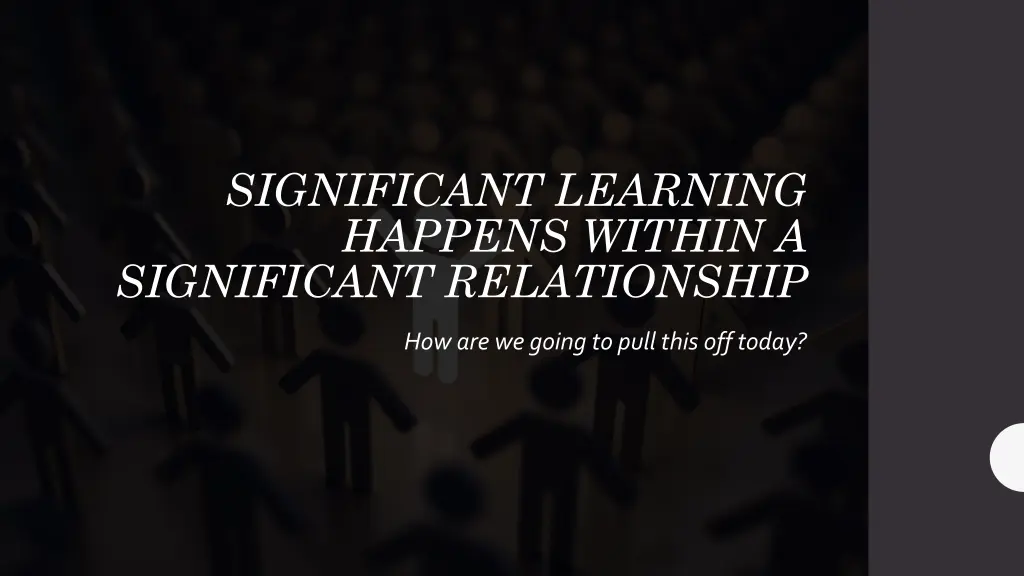 significant learning happens within a significant