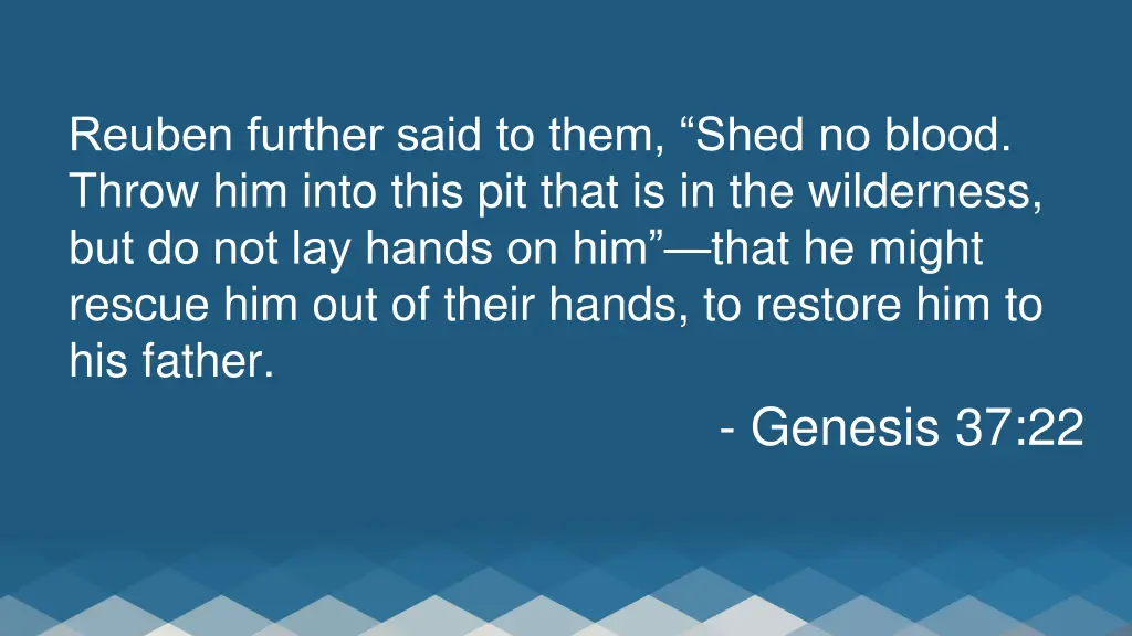 reuben further said to them shed no blood throw