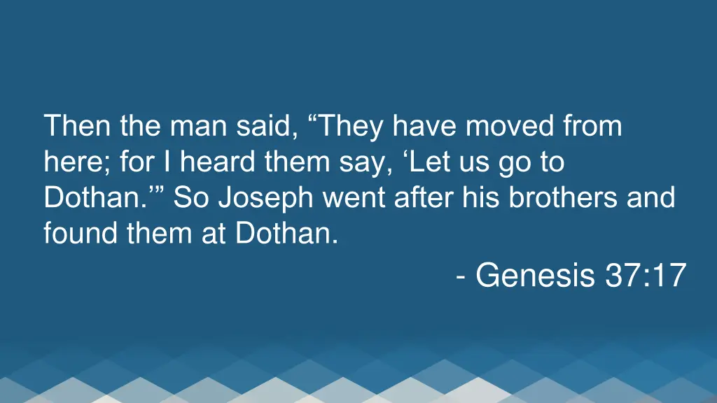 then the man said they have moved from here