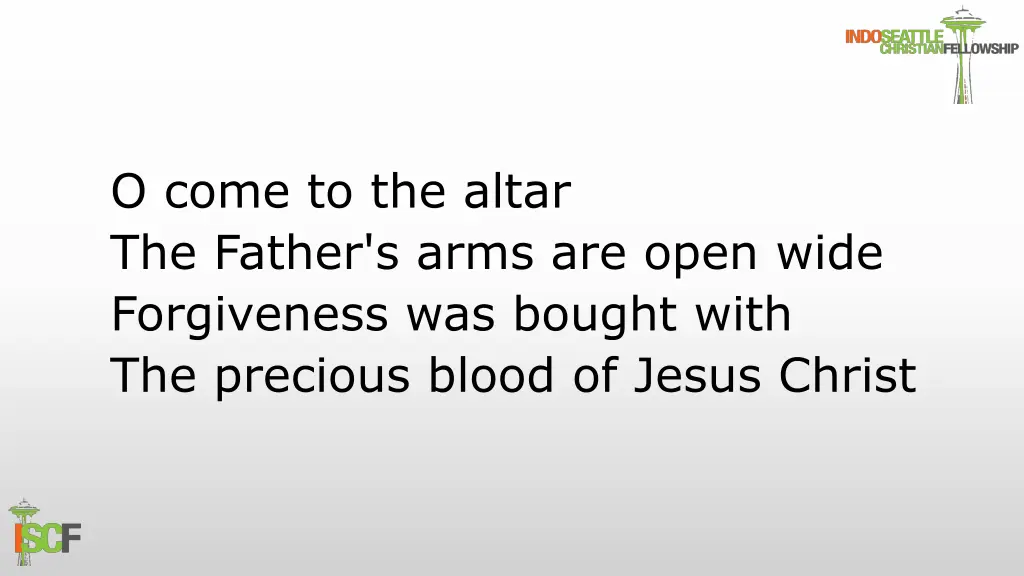 o come to the altar the father s arms are open
