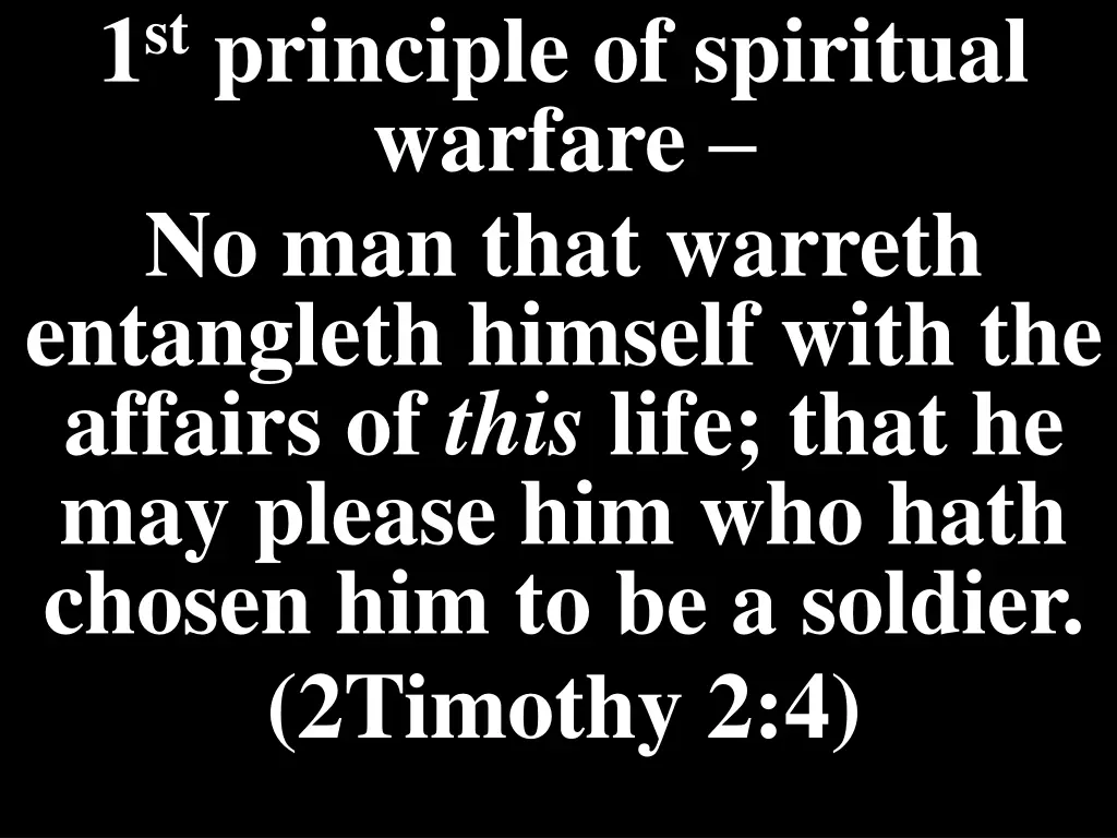 1 st principle of spiritual warfare no man that