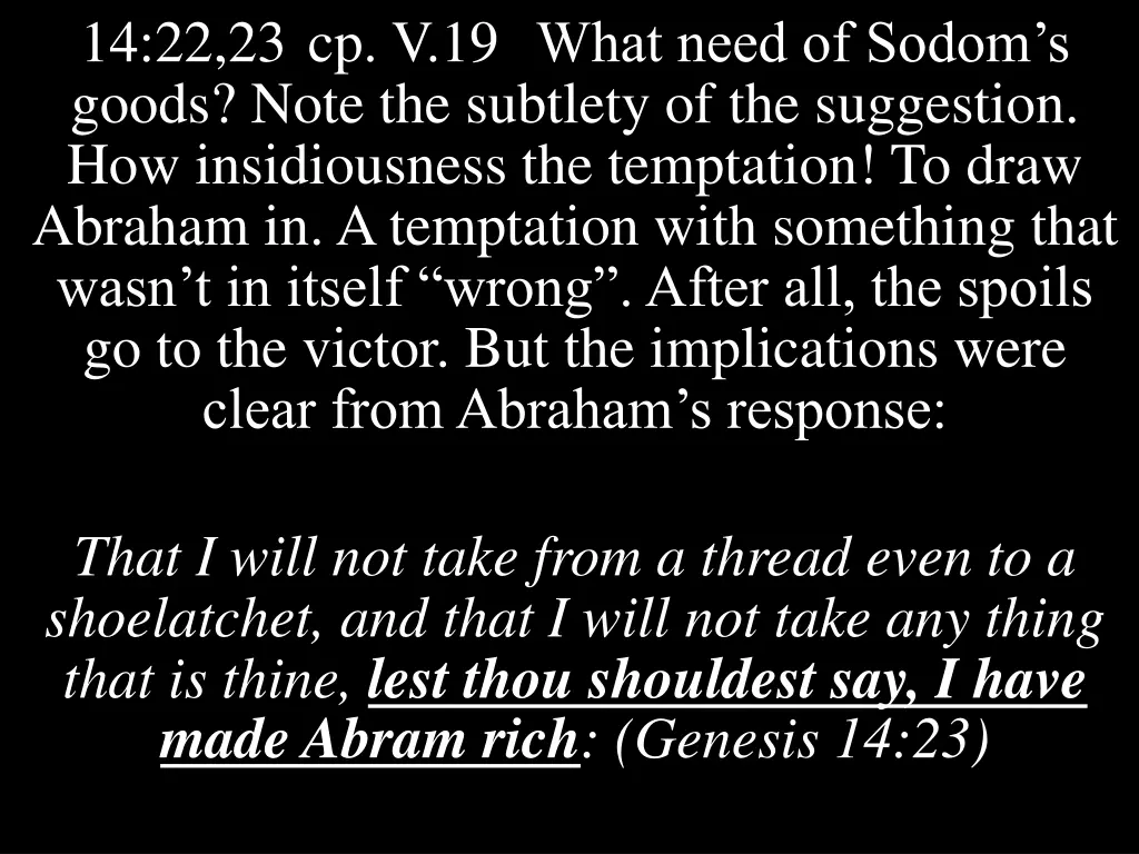 14 22 23 cp v 19 what need of sodom s goods note