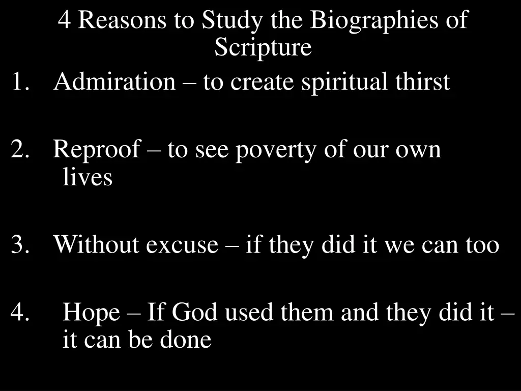 4 reasons to study the biographies of scripture
