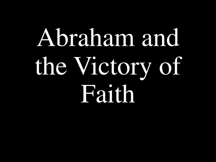 abraham and the victory of faith