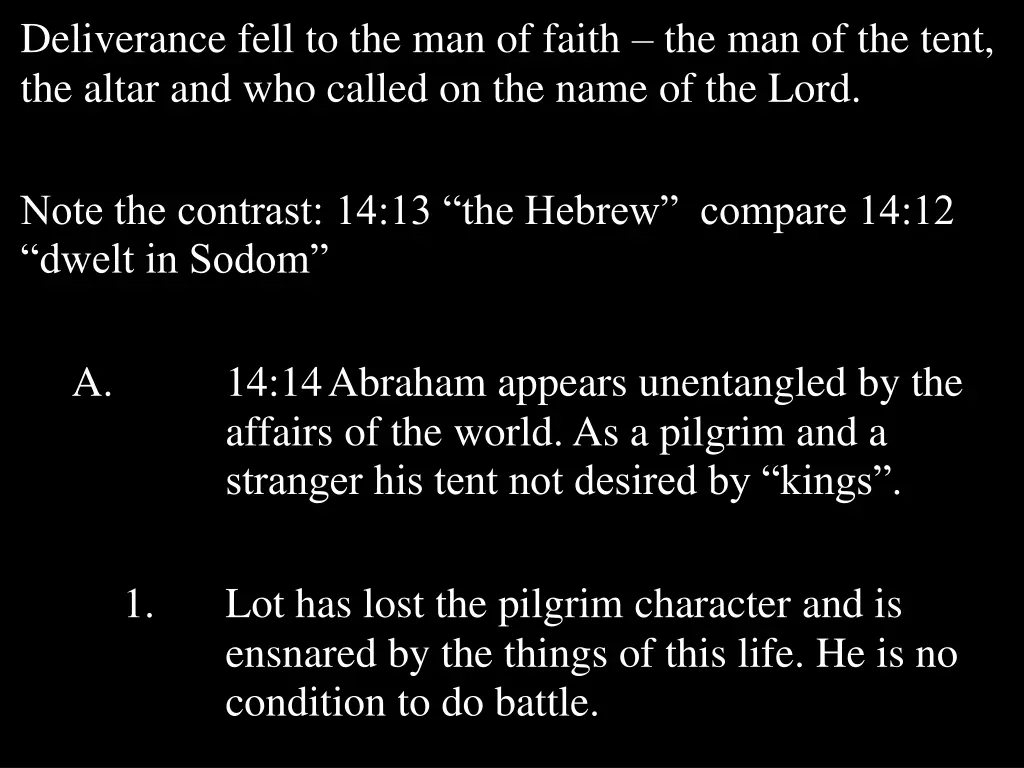 deliverance fell to the man of faith