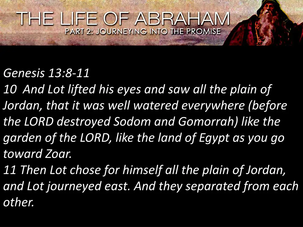 genesis 13 8 11 10 and lot lifted his eyes