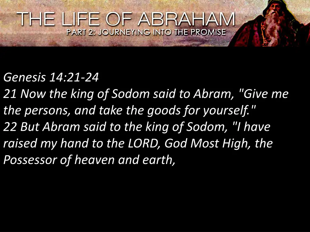 genesis 14 21 24 21 now the king of sodom said