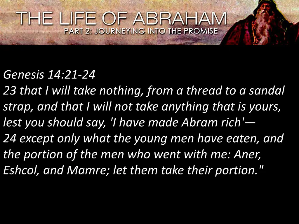 genesis 14 21 24 23 that i will take nothing from