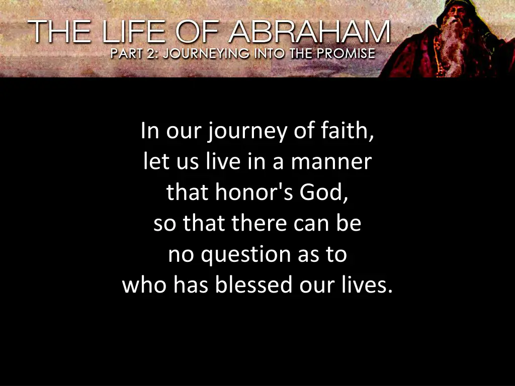 in our journey of faith let us live in a manner
