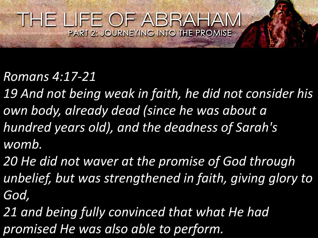 romans 4 17 21 19 and not being weak in faith