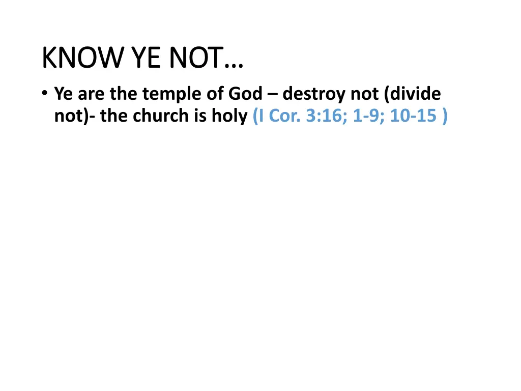 know ye not know ye not ye are the temple