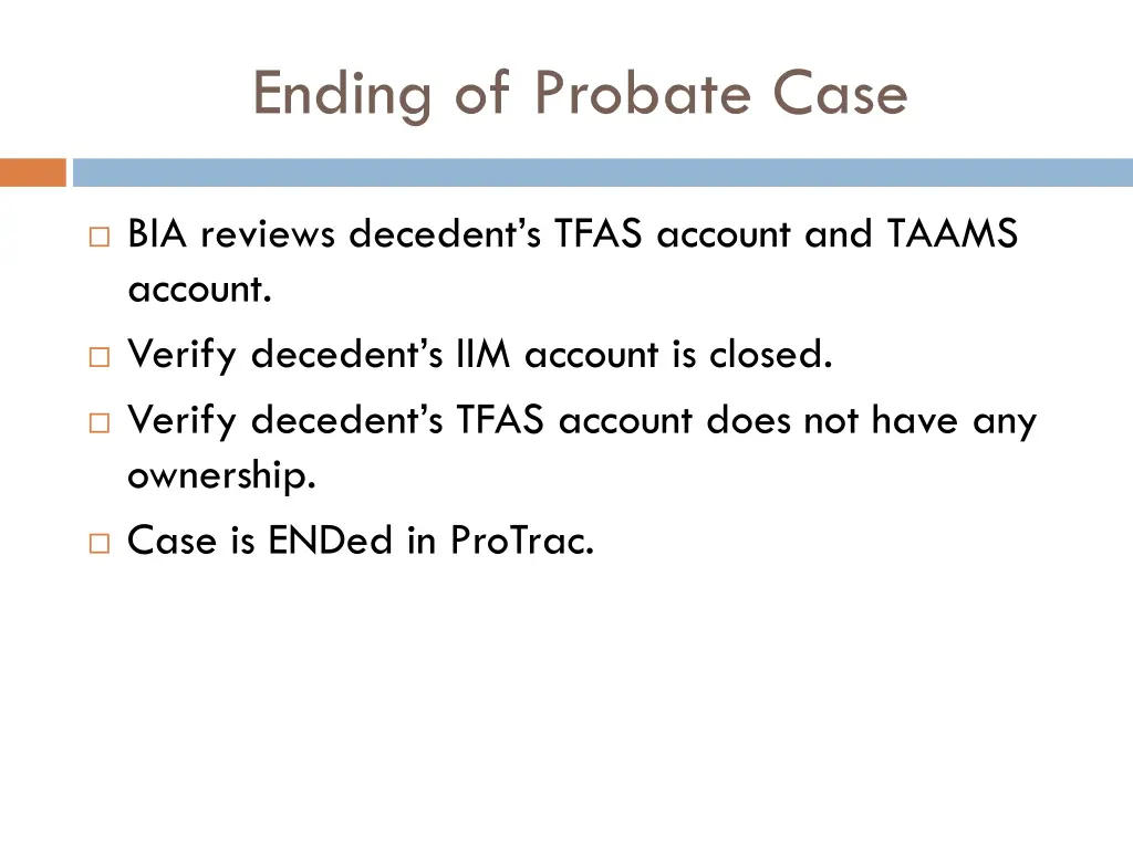 ending of probate case