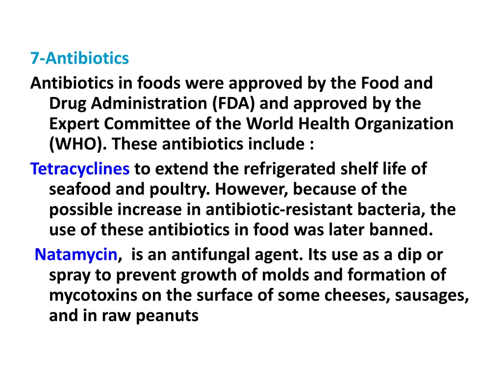 7 antibiotics antibiotics in foods were approved