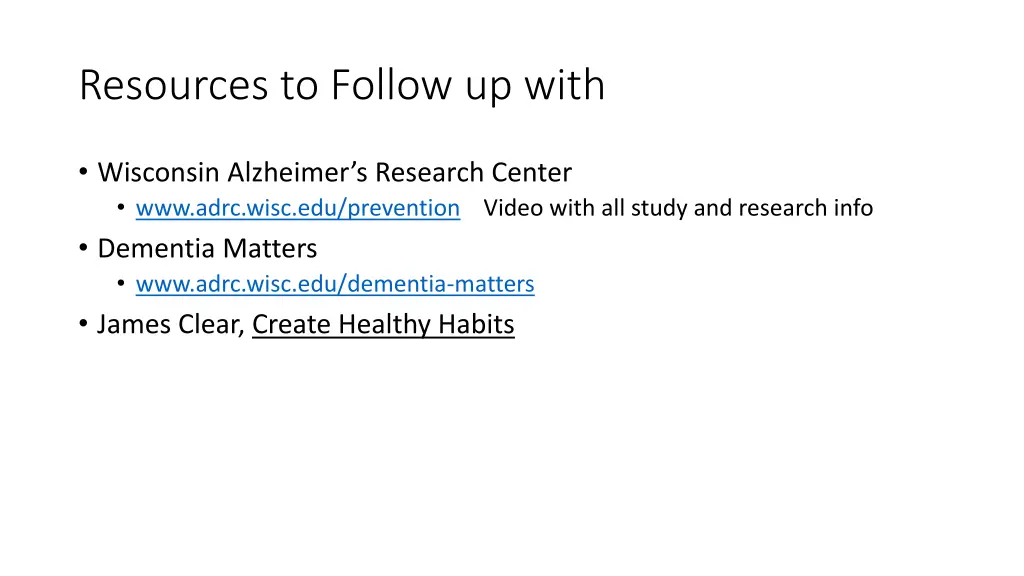 resources to follow up with