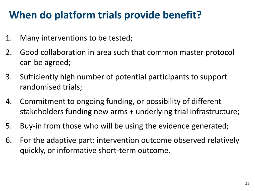 when do platform trials provide benefit 1